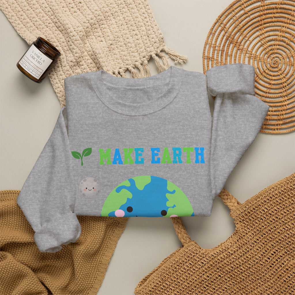 Make Earth Happy Again Sweatshirt