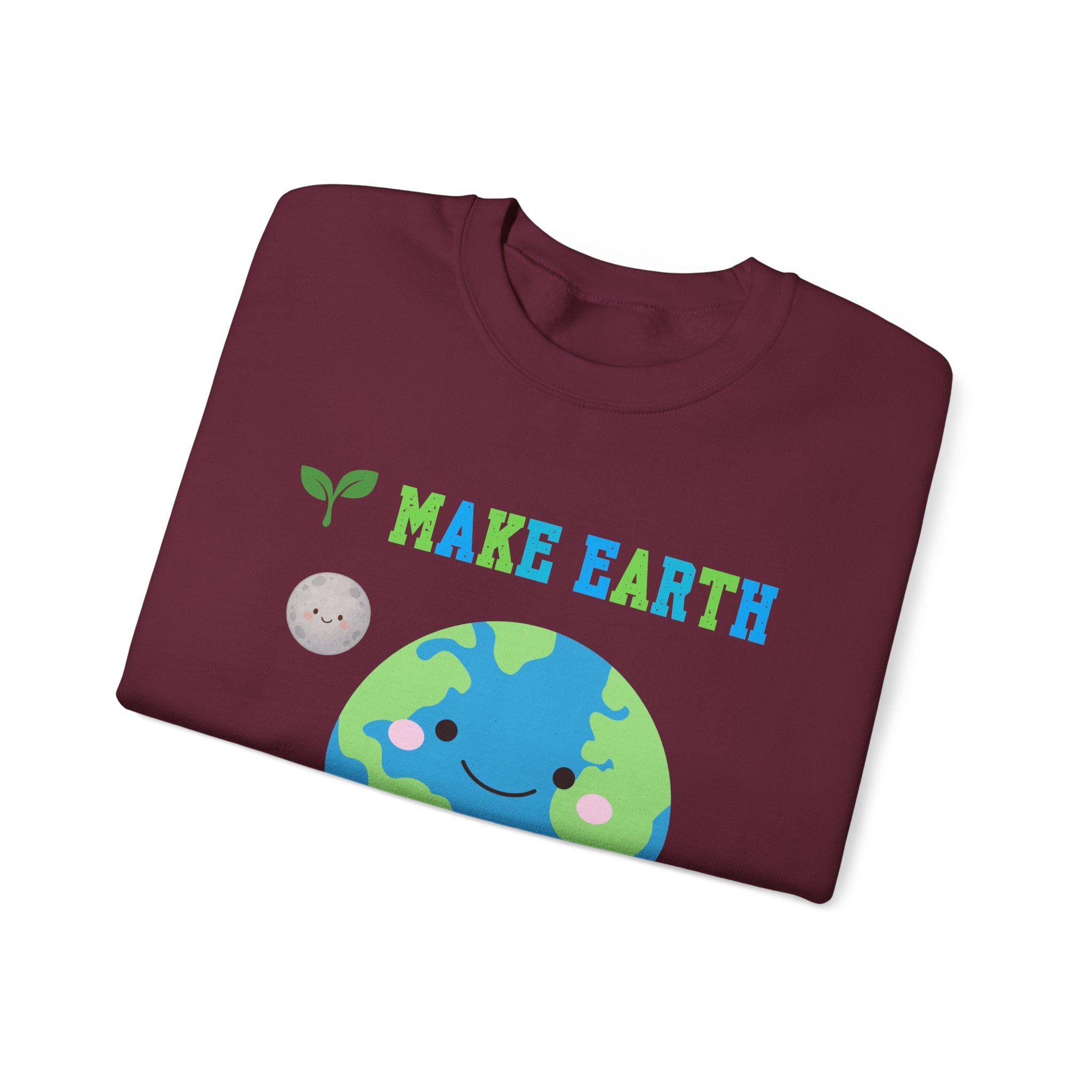 Make Earth Happy Again Sweatshirt