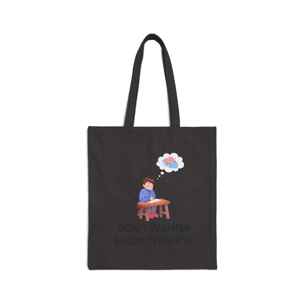 Don't Wanna Study Today Tote Bag — Cute Student Canvas Book Bag