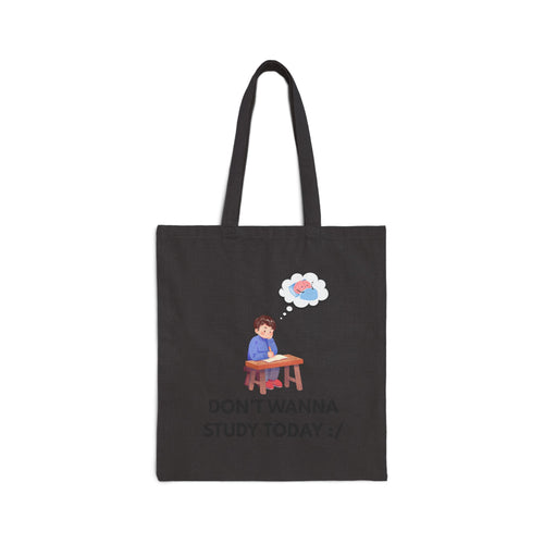 Don't Wanna Study Today Tote Bag — Cute Student Canvas Book Bag