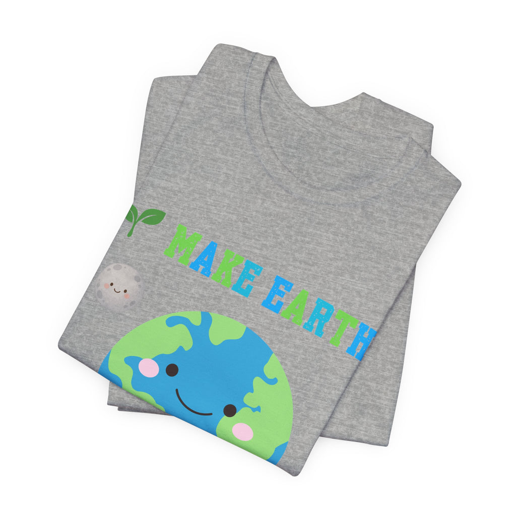 Make Earth Happy Again T‑Shirt