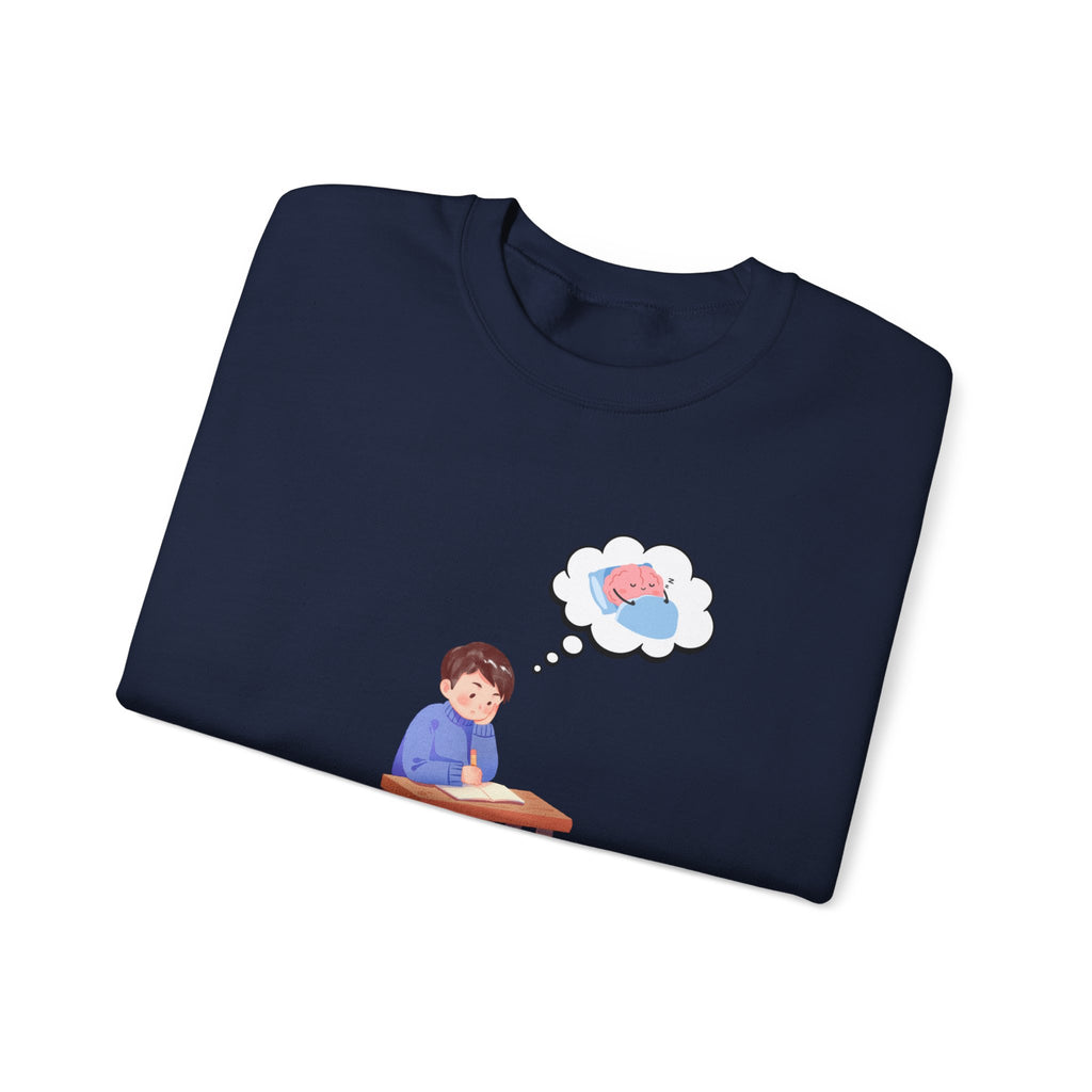 Study Break Crewneck Sweatshirt — "Don't Wanna Study Today :/" Cute Student Lounge Pullover