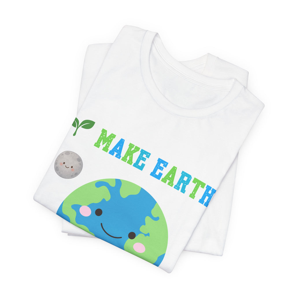 Make Earth Happy Again T‑Shirt