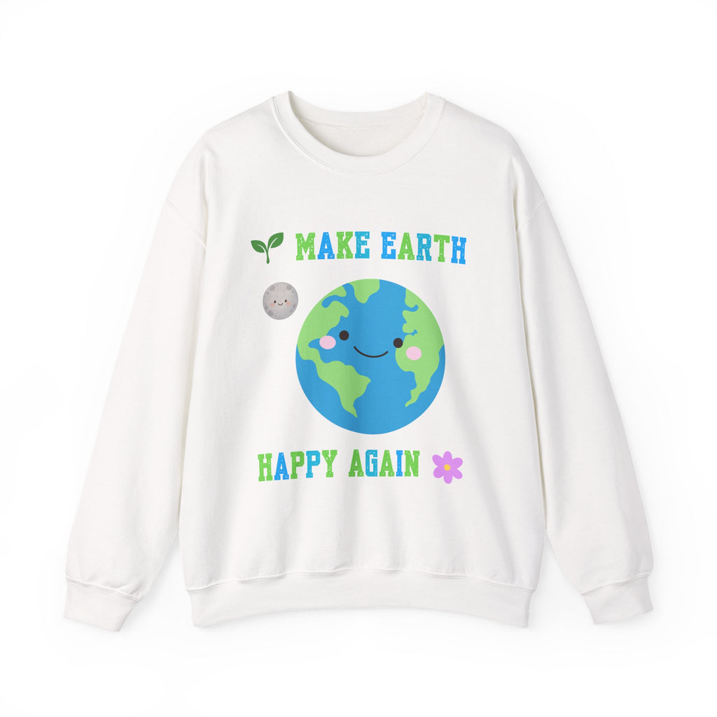 Make Earth Happy Again Sweatshirt