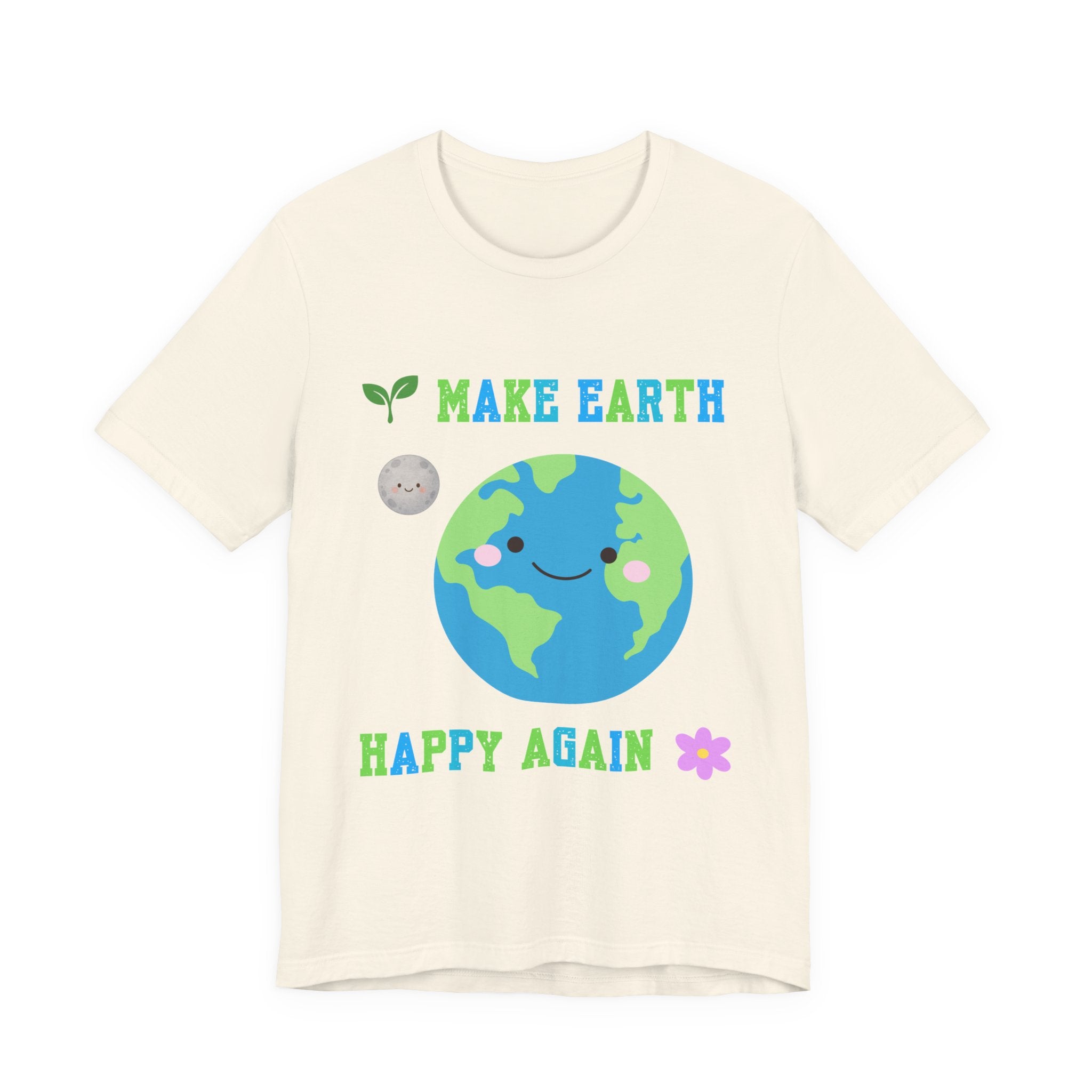 Make Earth Happy Again T‑Shirt
