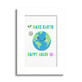 Make Earth Happy Again Poster