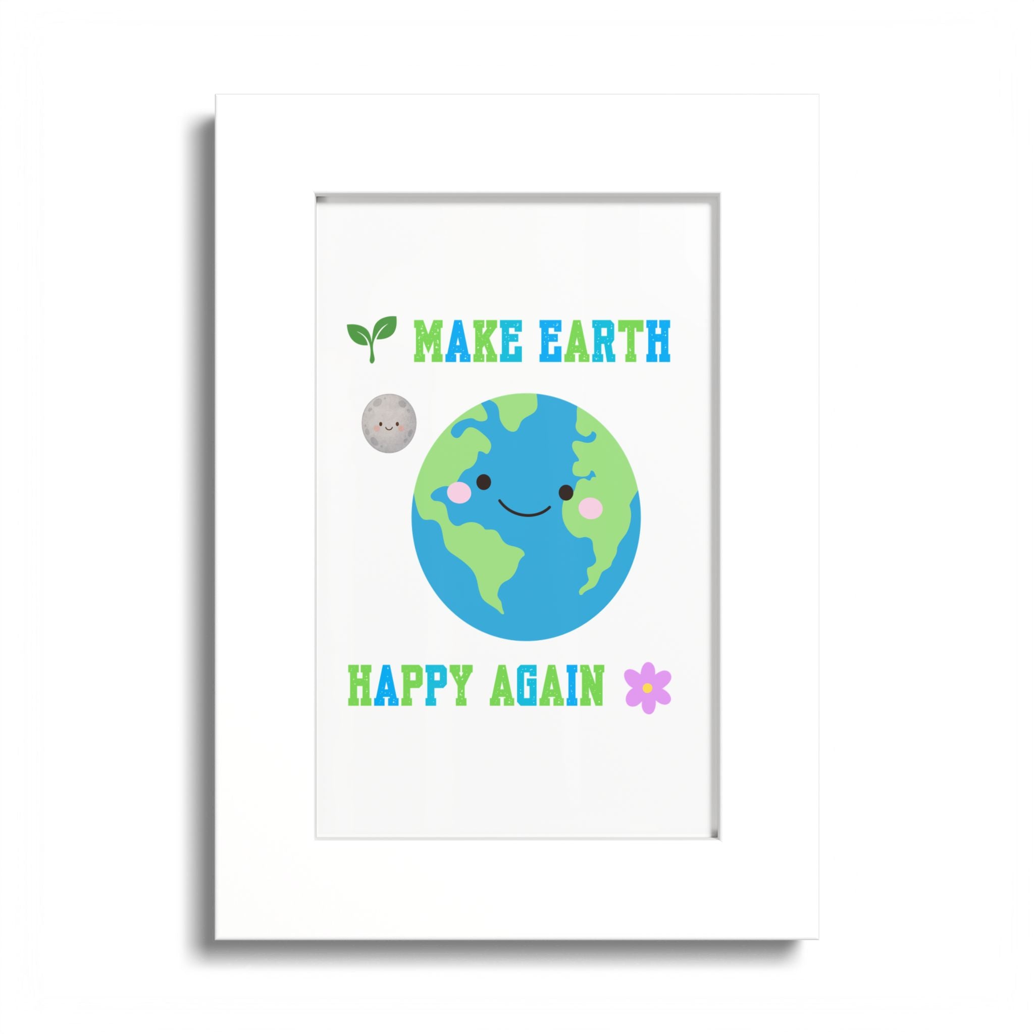 Make Earth Happy Again Poster