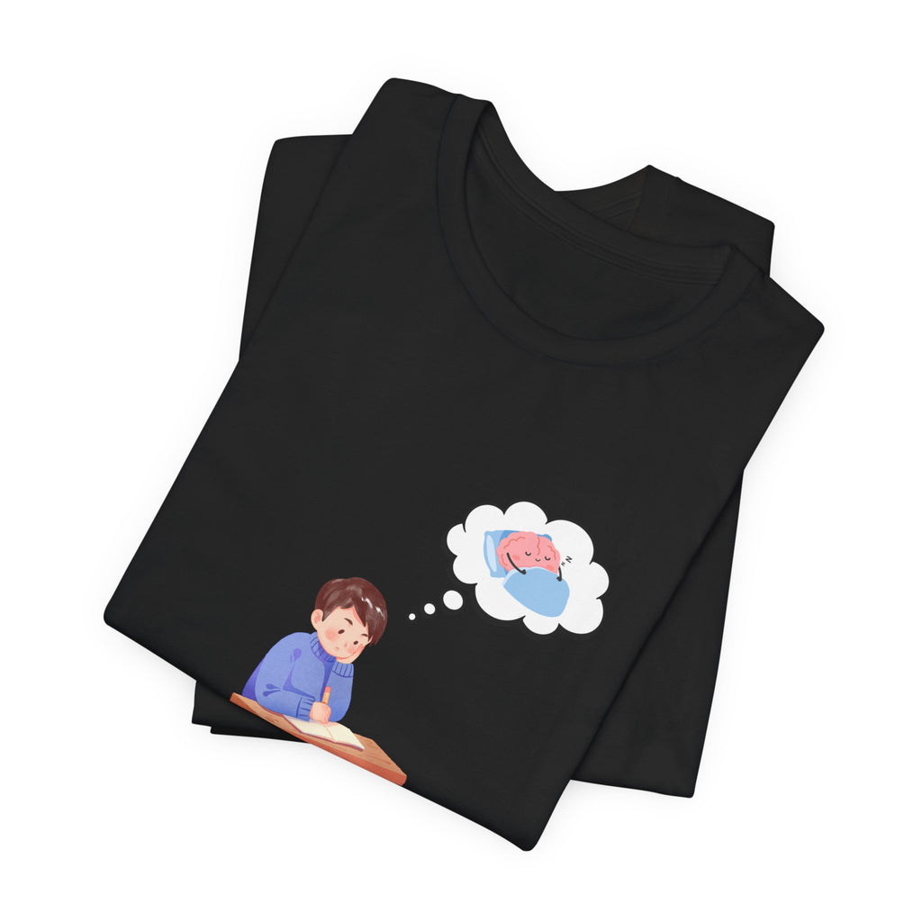 Don't Wanna Study Today Tee — Funny Student Graphic T‑Shirt