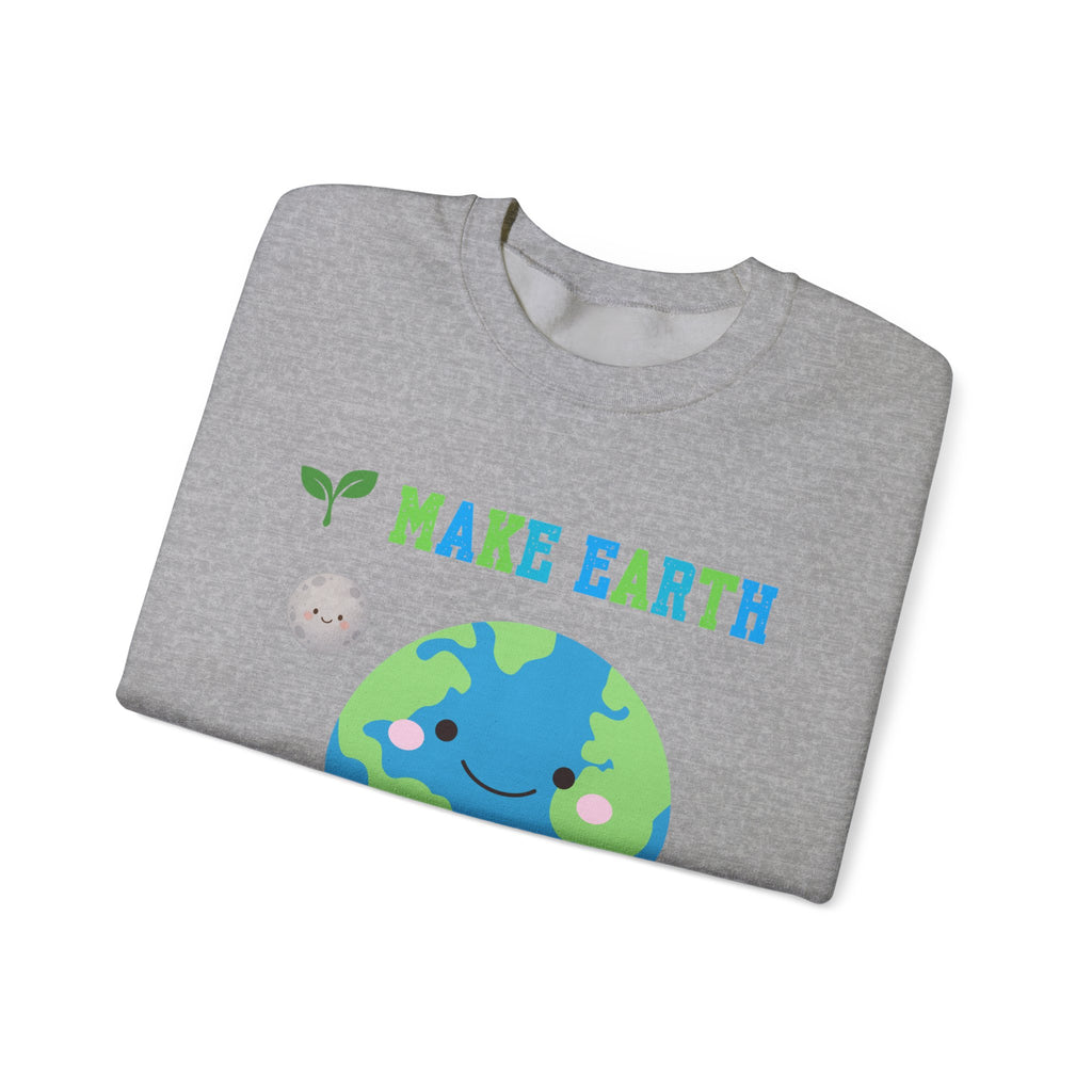 Make Earth Happy Again Sweatshirt