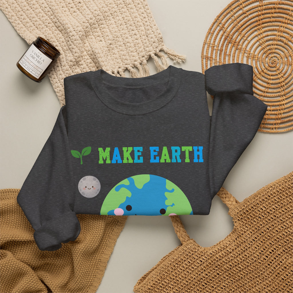 Make Earth Happy Again Sweatshirt
