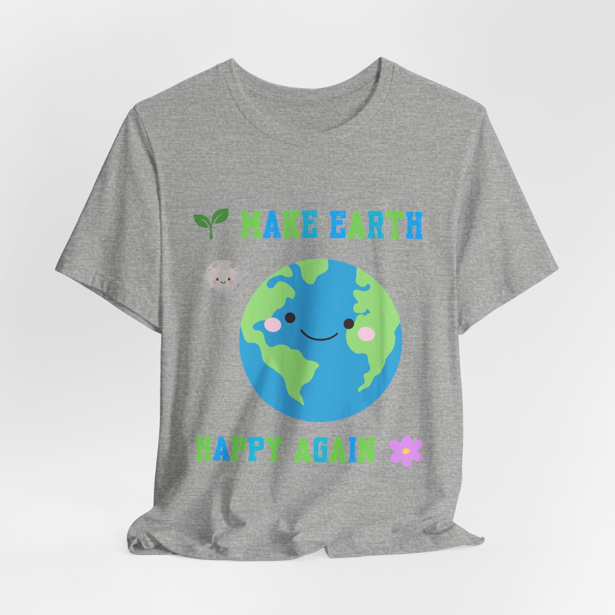 Make Earth Happy Again T‑Shirt