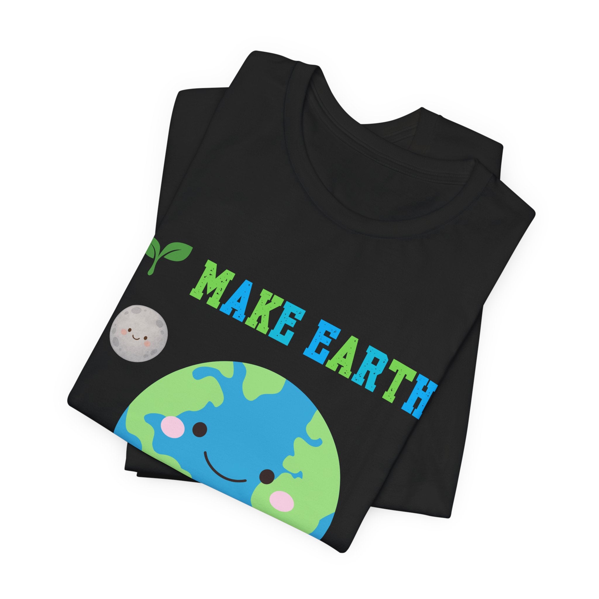Make Earth Happy Again T‑Shirt