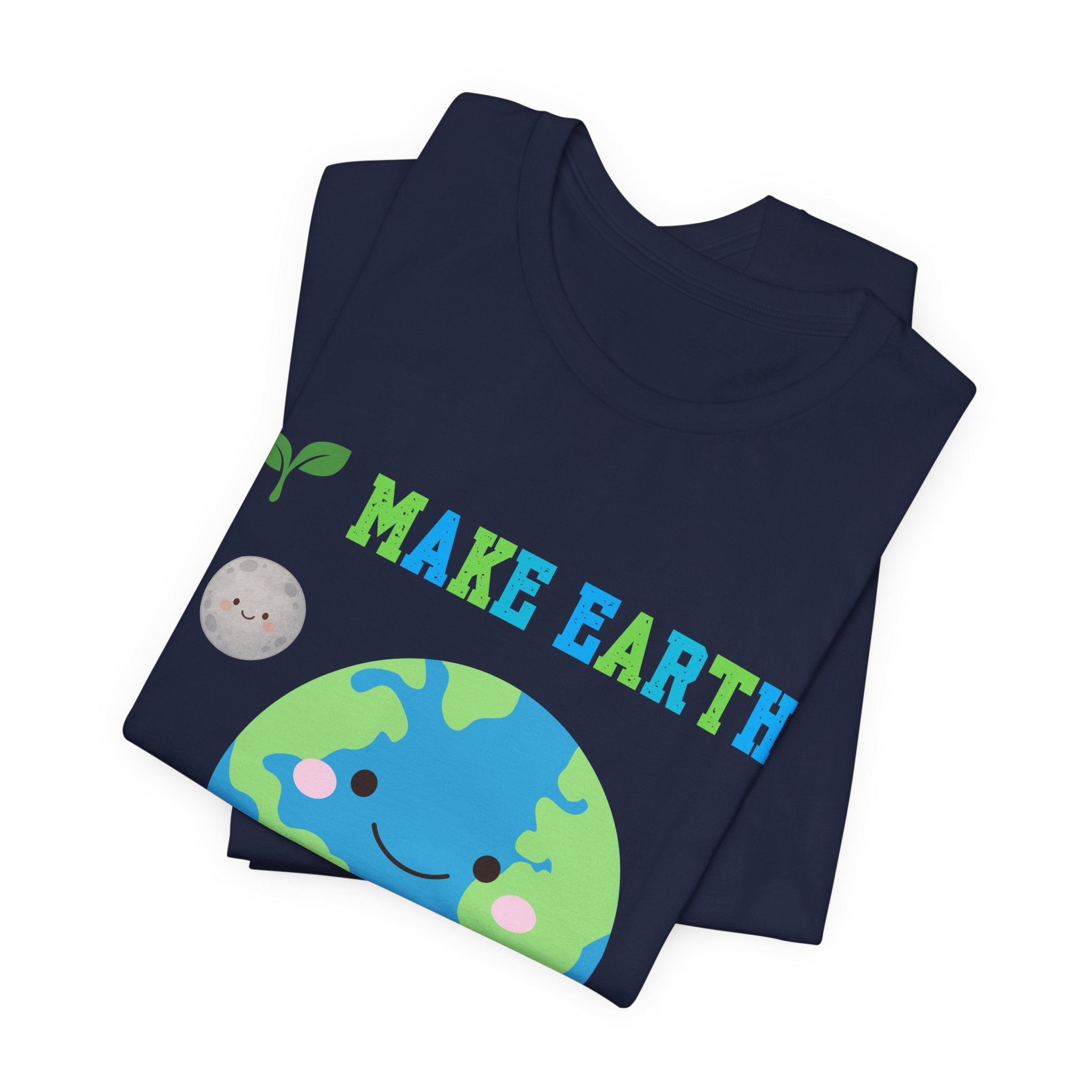 Make Earth Happy Again T‑Shirt