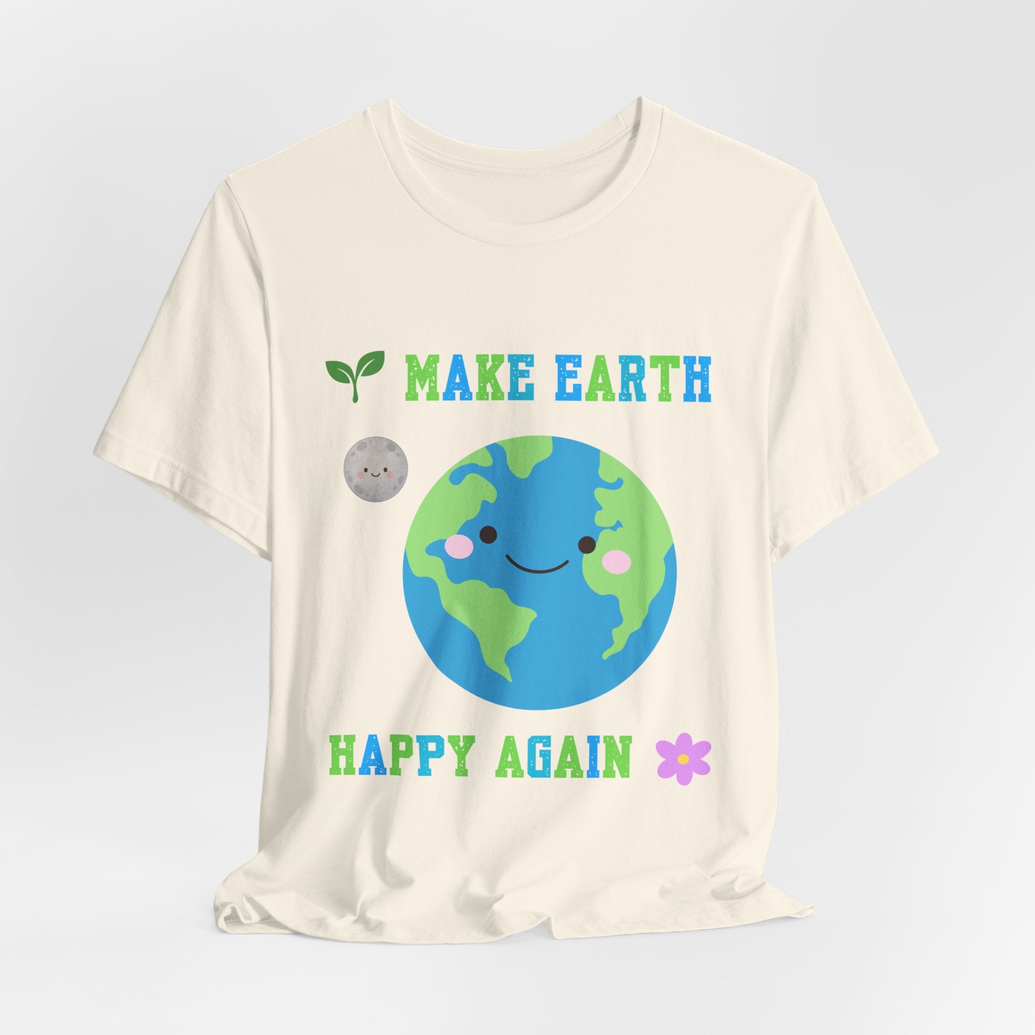 Make Earth Happy Again T‑Shirt