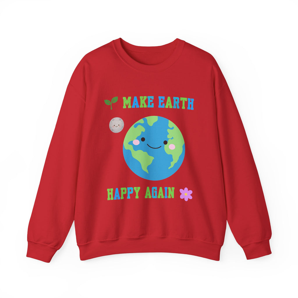 Make Earth Happy Again Sweatshirt